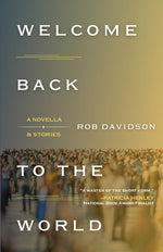 Book cover for Welcome Back to the World: A Novella & Stories