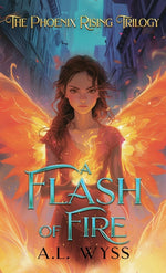 Book cover for Flash of Fire: The Phoenix Rising Trilogy, Book 1