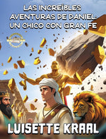 Book cover for Increíbles Aventuras de Daniel: Un Chico Con Gran Fe