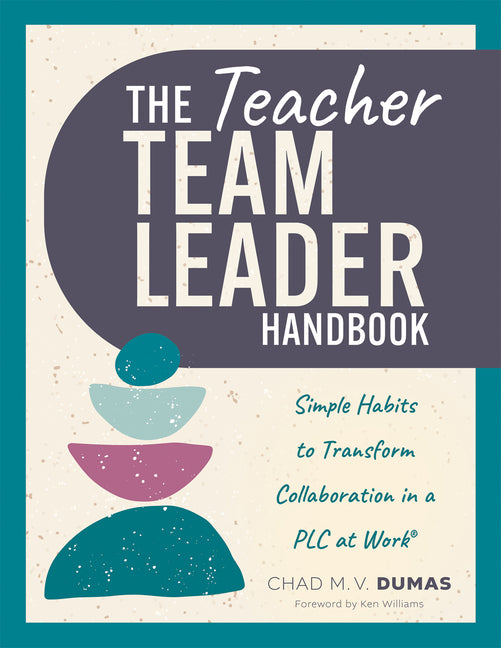 Book cover for Teacher Team Leader Handbook: Simple Habits to Transform Collaboration in a PLC at Work(r) (Effective Habits to Transform PLC Collaboration) (PLC at W