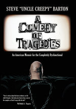 Book cover for Comedy of Tragedies: An American Memoir for the Completely Dysfunctional