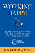 Book cover for Working Happy! How to Survive Burnout and Find Your Work/Life Synergy in the Healthcare Industry