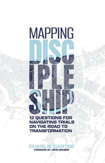 Book cover for Mapping Discipleship: 12 Questions for Navigating Trials on the Road to Transformation