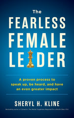 Book cover for Fearless Female Leader: A Proven Process to Speak Up, Be Heard, and Have an Even Greater Impact