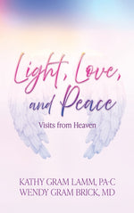 Book cover for Light, Love, and Peace: Visits from Heaven