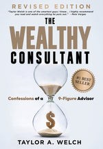 Book cover for Wealthy Consultant: Confessions of a 9-Figure Advisor