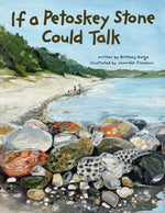 Book cover for If a Petoskey Stone Could Talk