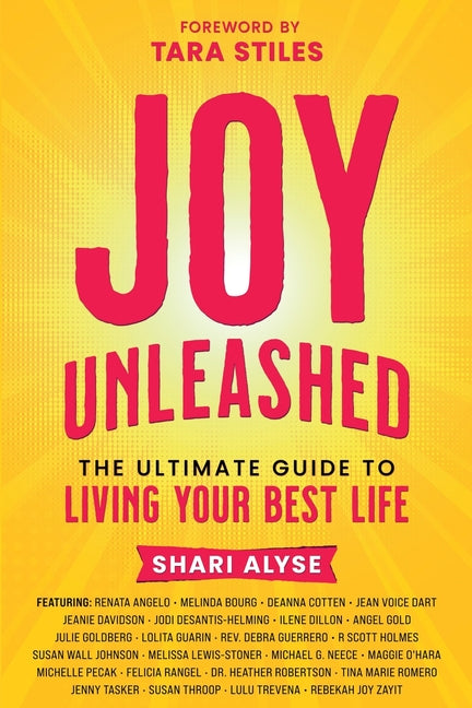 Book cover for Joy Unleashed: The Ultimate Guide to Living Your Best Life