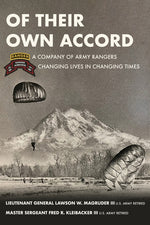 Book cover for Of Their Own Accord: A Company of Army Rangers Changing Lives in Changing Times: A Company of Army Rangers