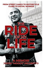 Book cover for The Ride of My Life: From Street Gangs to Motorcycle Clubs to Social Worker