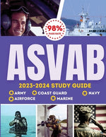 Book cover for ASVAB Study Guide 2023-2024: Simplified Guide For Army, Airforce, Navy Coast Guard & Marines The Complete Exam Prep with Practice Tests and Insider
