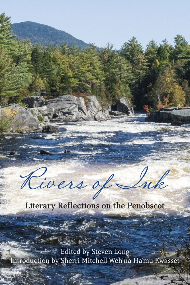 Book cover for Rivers of Ink: Literary Reflections on the Penobscot