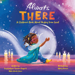 Book cover for Always There: A Children's Book about Healing from Grief