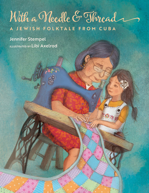 Book cover for With a Needle and Thread: A Jewish Folktale from Cuba