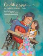 Book cover for Con Hilo Y Aguja: Un Cuento Judío de Cuba