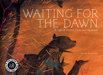 Book cover for Waiting for the Dawn: A Tale of Forest Fires and Renewal