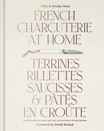 Book cover for French Charcuterie at Home: Terrines, Rillettes, Saucisses, & Patés En Croûte