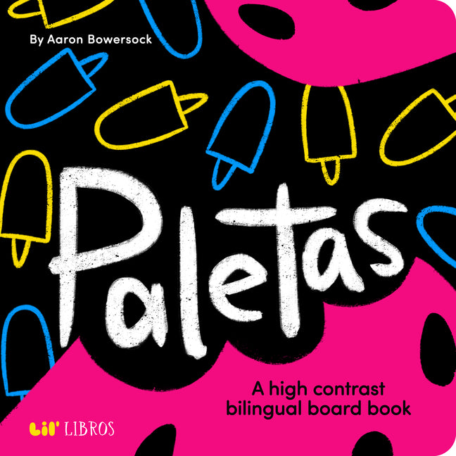 Book cover for Paletas: A High Contrast Bilingual Book for Babies (Bilingual Edition: English & Spanish)