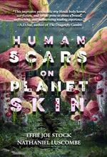 Book cover for Human Scars on Planet Skin: A Science Fantasy Horror Novel