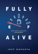Book cover for Fully Alive: God's will for everyone, everywhere.