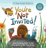 Book cover for You're Not Invited!: An Ooey-Gooeys Adventure