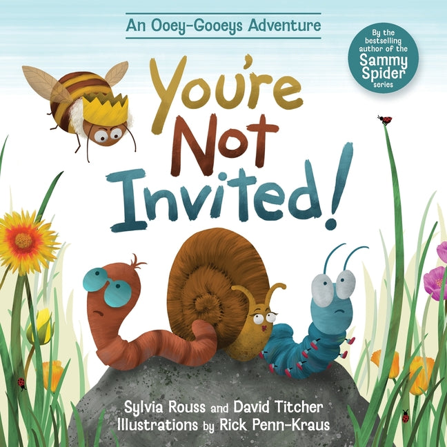 Book cover for You're Not Invited!: An Ooey-Gooeys Adventure