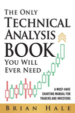 Book cover for The Only Technical Analysis Book You Will Ever Need