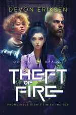 Book cover for Theft of Fire: Orbital Space #1