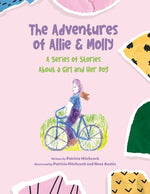 Book cover for Adventures of Allie & Molly A series of Stories about a Girl and her Dog