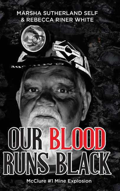 Book cover for Our Blood Runs Black McClure #1 Mine Explosion