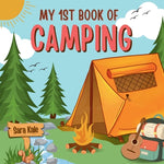 Book cover for My 1st Book of Camping: An Exciting Kids' Guide to Outdoor Adventures, Nature exploration, Camping Book for Kids