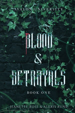 Book cover for Blood & Betrayals: A Dark Academia Romantasy Series
