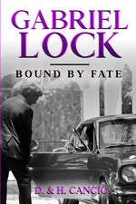 Book cover for Gabriel Lock: Bound by Fate