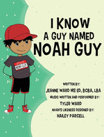 Book cover for I Know a Guy Named Noah Guy