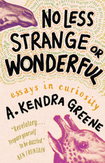 Book cover for No Less Strange or Wonderful: Essays