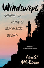 Book cover for Windswept: Walking the Paths of Trailblazing Women