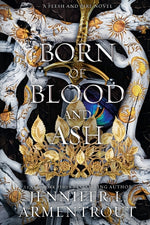 Book cover for Born of Blood and Ash: A Flesh and Fire Novel