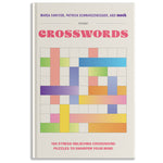 Book cover for 100 Stress-Relieving Crossword Puzzles to Sharpen Your Mind: Presented by Maria Shriver, Patrick Schwarzenegger, and Mosh