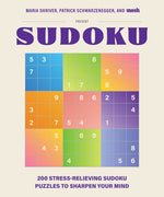 Book cover for 200 Stress-Relieving Sudoku Puzzles to Sharpen Your Mind: Presented by Maria Shriver, Patrick Schwarzenegger, and Mosh