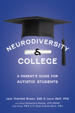 Book cover for Neurodiversity and College: A Parent's Guide for Autistic Students