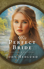 Book cover for His Perfect Bride: A Bride Ships Novel