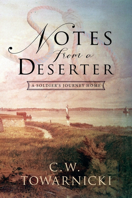 Book cover for Notes from a Deserter: A Soldier's Journey Home
