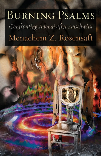 Book cover for Burning Psalms: Confronting Adonai after Auschwitz
