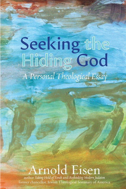 Book cover for Seeking the Hiding God: A Personal Theological Essay