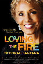 Book cover for Loving the Fire: Choosing Me, Finding Freedom