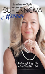 Book cover for Supernova Woman: Reimagining Life After You Turn 50