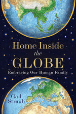 Book cover for Home Inside the Globe: Embracing Our Human Family