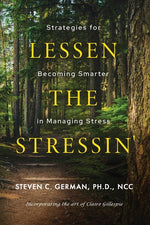 Book cover for Lessen the Stressin': Strategies for Becoming Smarter in Managing Stress