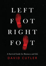 Book cover for Left Foot Right Foot: Survival Guide for Business and Life