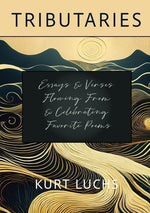 Book cover for Tributaries: Essays & Verses Flowing From & Celebrating Favorite Poems